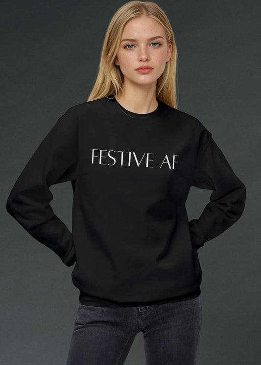 Festive AF Sweatshirt Christmas Sweater